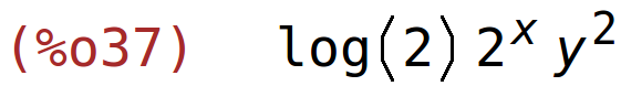 (%o37)	log(2)*2^x*y^2